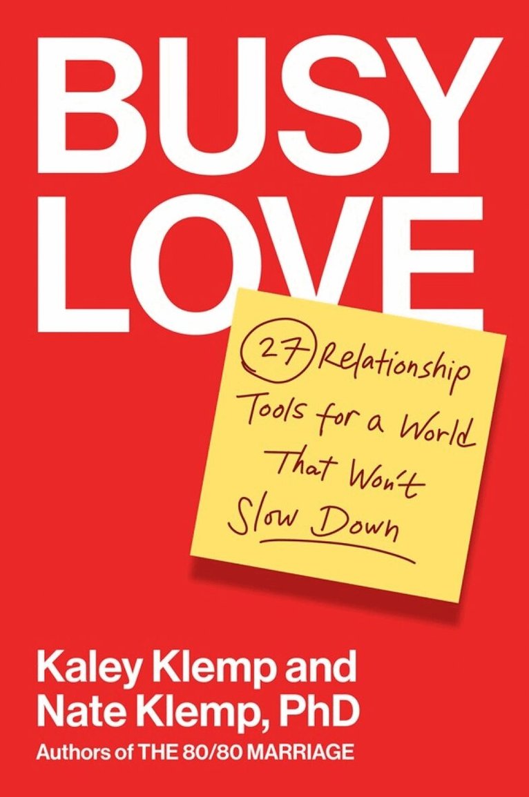 Kaley Klemp, Nate Klemp - Busy Love, Inbunden