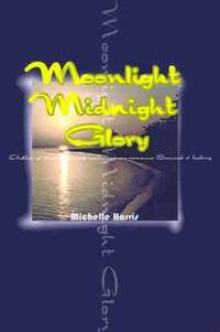 bokomslag Moonlight Midnight Glory