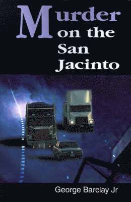 Murder on the San Jacinto