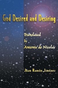 bokomslag God Desired and Desiring