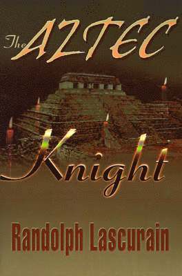 The Aztec Knight 1