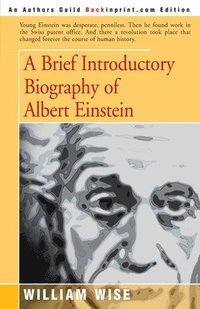 bokomslag A Brief Introductory Biography of Albert Einstein