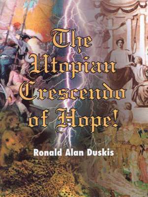 Utopian Crescendo of Hope!