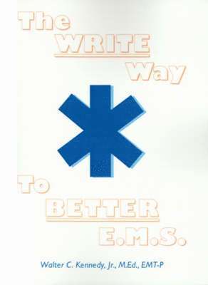 The Write Way to Better E.M.S. 1