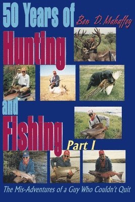 bokomslag 50 Years of Hunting and Fishing