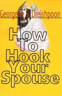 bokomslag How to Hook Your Spouse
