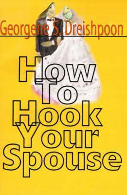 How to Hook Your Spouse 1