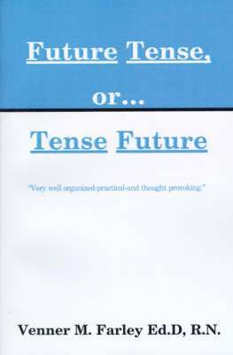 bokomslag Nurses: Future Tense, Or...Tense Future
