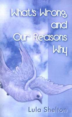 What's Wrong and Our Reasons Why 1