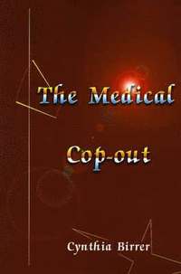 bokomslag The Medical Cop-Out