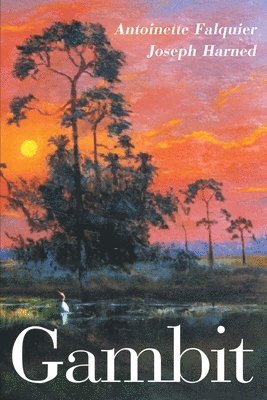 Antoinette Falquier, Joseph Harned - Gambit, Häftad