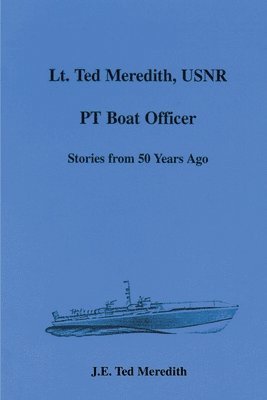 bokomslag Lt. Ted Meredith, USNR