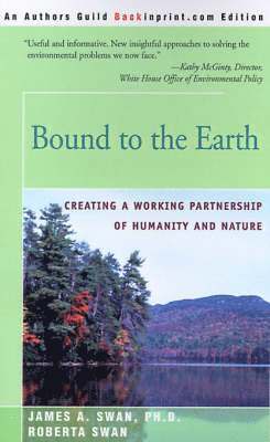 James A Swan, Roberta Swan - Bound to the Earth, Häftad
