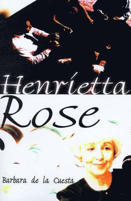 Henrietta Rose 1