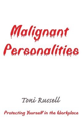 Malignant Personalities 1