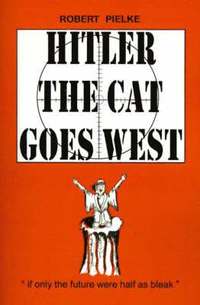 bokomslag Hitler the Cat Goes West