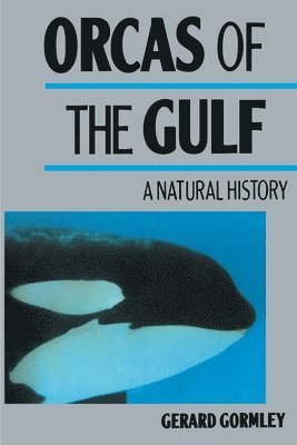 Gerard Gormley - Orcas of the Gulf, Häftad