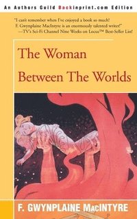 bokomslag The Woman Between the Worlds