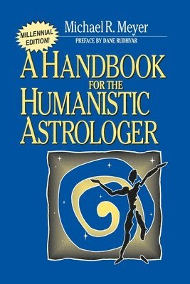 Handbook for the Humanistic Astrologer 1