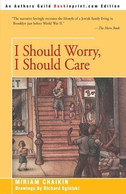 Miriam Chaikin - I Should Worry, I Should Care, Häftad