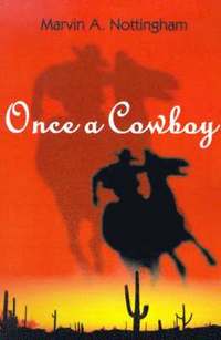 bokomslag Once a Cowboy