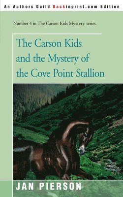 bokomslag The Carson Kids and the Mystery of the Cove Point Stallion