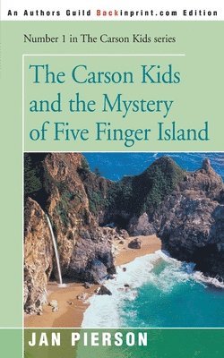 bokomslag The Carson Kids and the Mystery of Five Finger Island