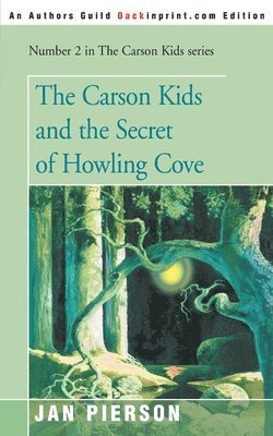 bokomslag The Carson Kids and the Secret of Howling Cove