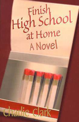 Charles Clark - Finish High School at Home, Häftad