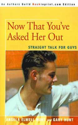 Now That You've Asked Her Out 1