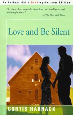 Curtis Harnack - Love and Be Silent, Häftad