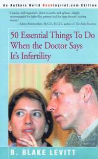 bokomslag 50 Essential Things to Do When the Doctor Says It's Infertility