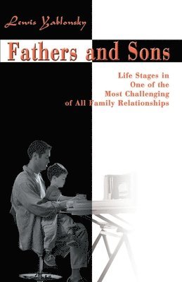 Lewis Yablonsky - Fathers and Sons, Häftad