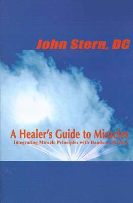 John Stern - Healer's Guide to Miracles, Häftad