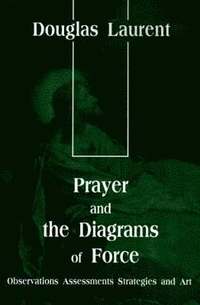 bokomslag Prayer and the Diagrams of Force