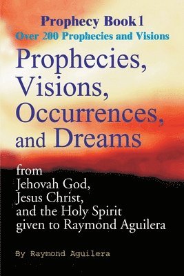 bokomslag Prophecies, Visions, Occurences, and Dreams