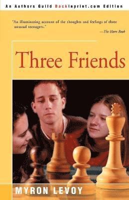 Myron Levoy - Three Friends, Häftad