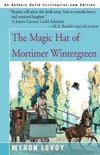 bokomslag The Magic Hat of Mortimer Wintergreen