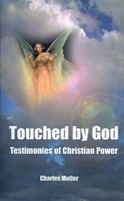 Charles Humphrey Muller - Touched by God, Häftad
