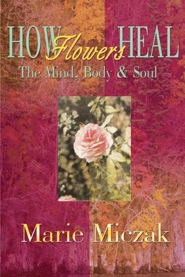 bokomslag How Flowers Heal