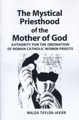 The Mystical Priesthood of the Mother of God 1