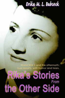 Erika M L Babcock, Erika M. L. Babcock - Rika's Stories from the Other Side, Häftad