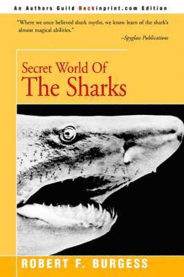 Robert F Burgess, Robert F. Burgess - Secret World of the Sharks, Häftad