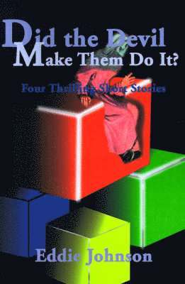 Eddie Johnson - Did the Devil Make Them Do It?, Häftad