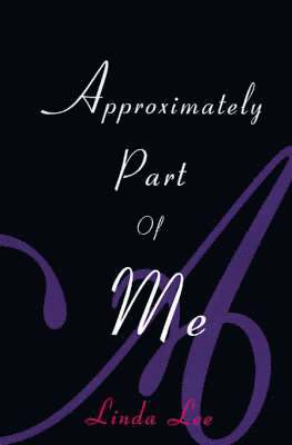 Linda Lee - Approximately Part of Me, Häftad