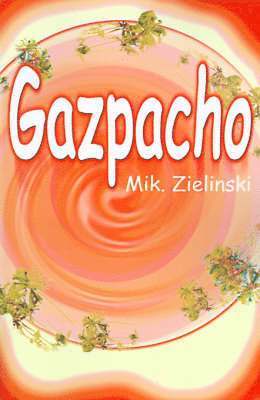 Gazpacho 1