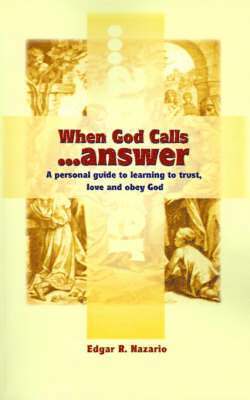 When God Calls...Answer 1