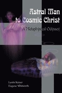 bokomslag Astral Man to Cosmic Christ