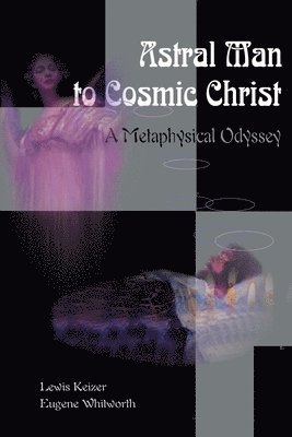 Astral Man to Cosmic Christ 1
