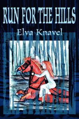 Elva Knavel - Run for the Hills, Häftad